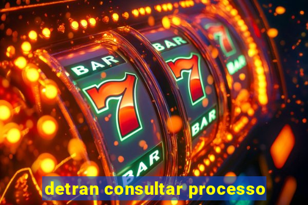 detran consultar processo